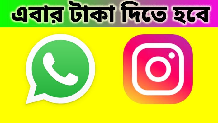 Insta, WhatsApp চালানোর জন্য দিতে হবে টাকা