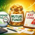 म्यूचुअल फंड में क्या होते हैं एक्सपेंस रेशियो और एग्जिट लोड? निवेश से पहले समझें मुनाफे का गणित