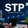 STP क्या है और यह कैसे काम करता है? जानिए एक फंड से दूसरे फंड में कैसे ट्रांसफर होता है पैसा