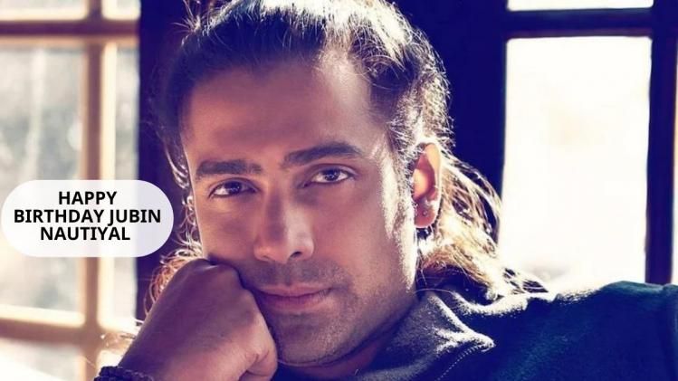 Happy Birthday Jubin Nautiyal 