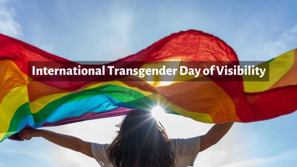 International Transgender Day of Visibility International Transgender Day of Visibility