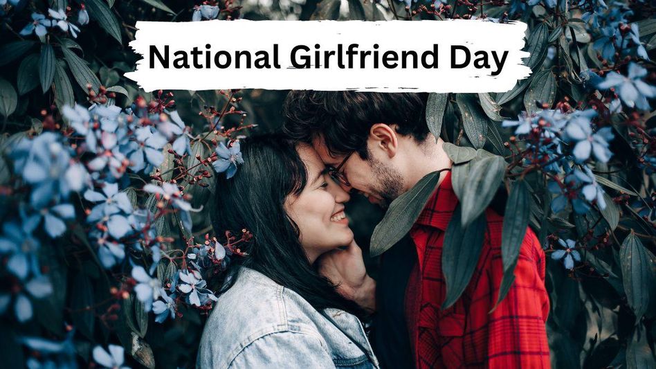National Girlfriend Day National Girlfriend Day