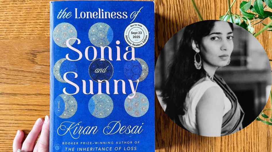 Kiran Desai's Book The Loneliness of Sonia and Sunny Kiran Desai's Book The Loneliness of Sonia and Sunny