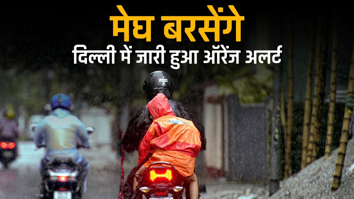 Orange alert issued for rain in Delhi