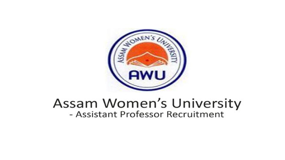 ASSAM: ASSURANCE TO KEEP THE STATUS OF ASSAM WOMEN’ S UNIVERSITY INTACT (AWU) ASSAM: ASSURANCE TO KEEP THE STATUS OF ASSAM WOMEN’ S UNIVERSITY INTACT (AWU)