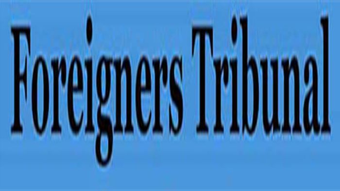 foreigners tribunal