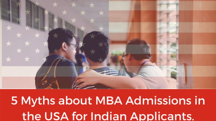 5 Myths about MBA Admissions in the USA for Indian Applicants