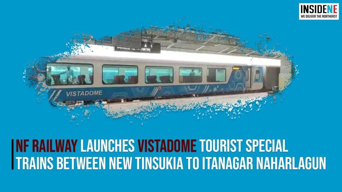New train between Tinsukia and Naharlagun