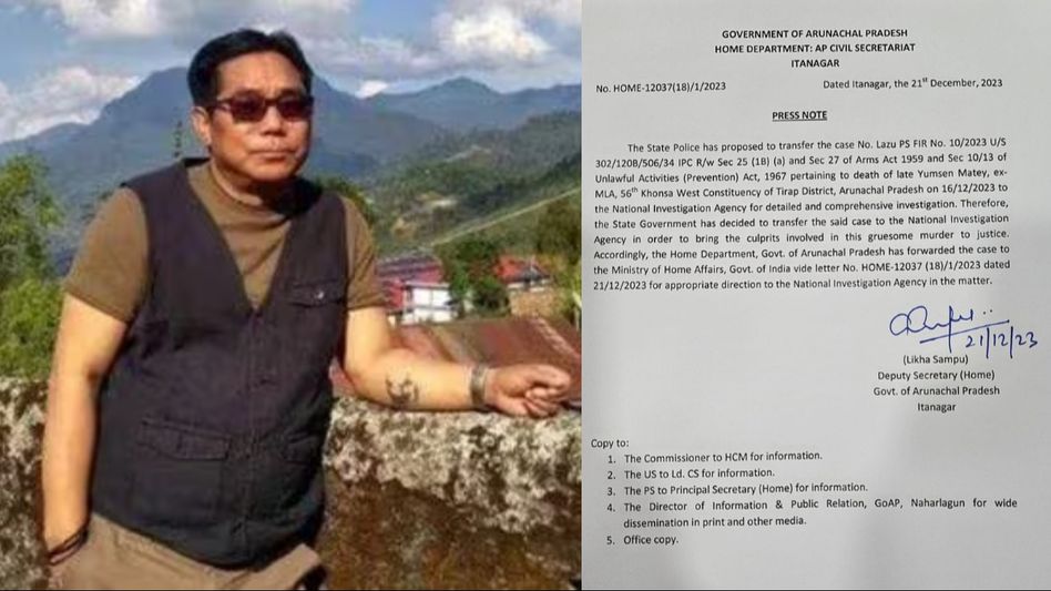 Arunachal government approves transfer of ex-MLA Yumsen Matey's murder case to NIA Arunachal government approves transfer of ex-MLA Yumsen Matey's murder case to NIA