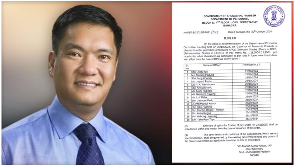 Arunachal government promotes 16 APCS Officers to administrative grade Arunachal government promotes 16 APCS Officers to administrative grade