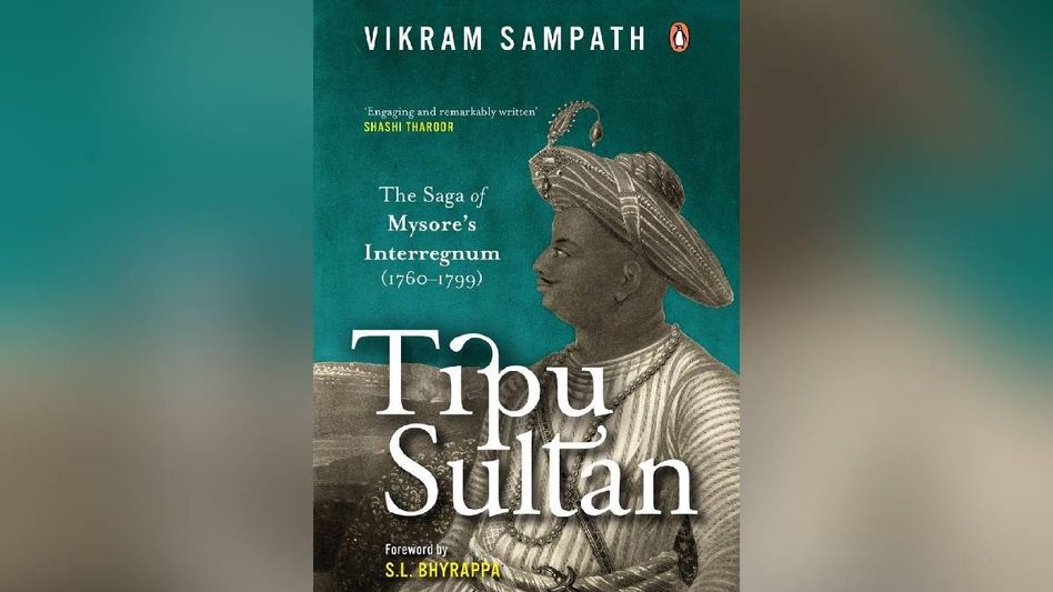 Vikram Sampath's book on Tipu Sultan: A journey of tyranny and legacy Vikram Sampath's book on Tipu Sultan: A journey of tyranny and legacy