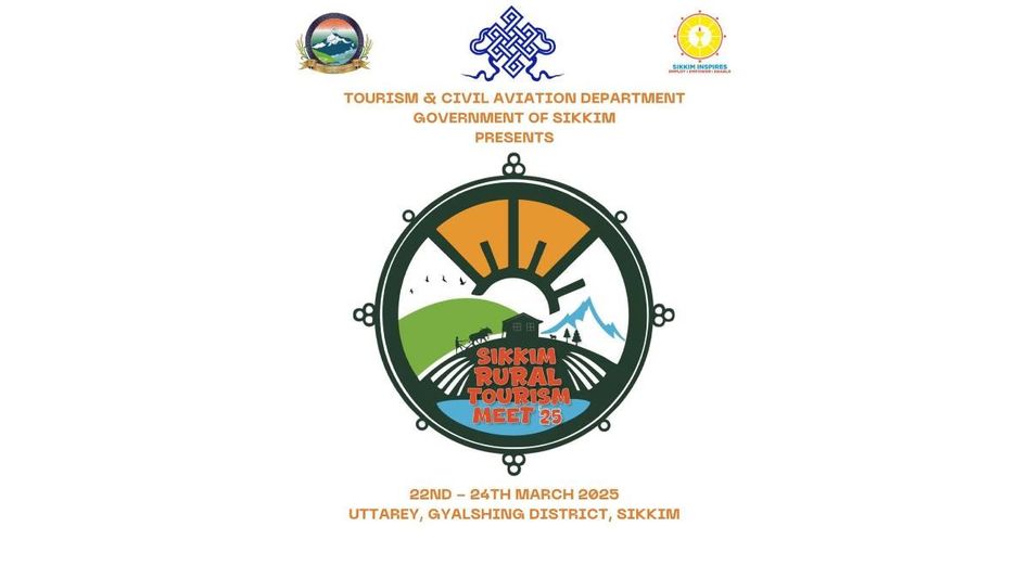 Sikkim Rural Tourism Meet 2025 to showcase culture, adventure, and sustainable tourism Sikkim Rural Tourism Meet 2025 to showcase culture, adventure, and sustainable tourism