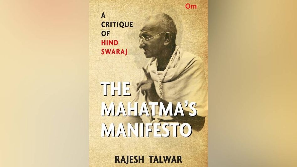 'The Mahatma's Manifesto' unpacks untold truths behind Gandhi's legacy 'The Mahatma's Manifesto' unpacks untold truths behind Gandhi's legacy