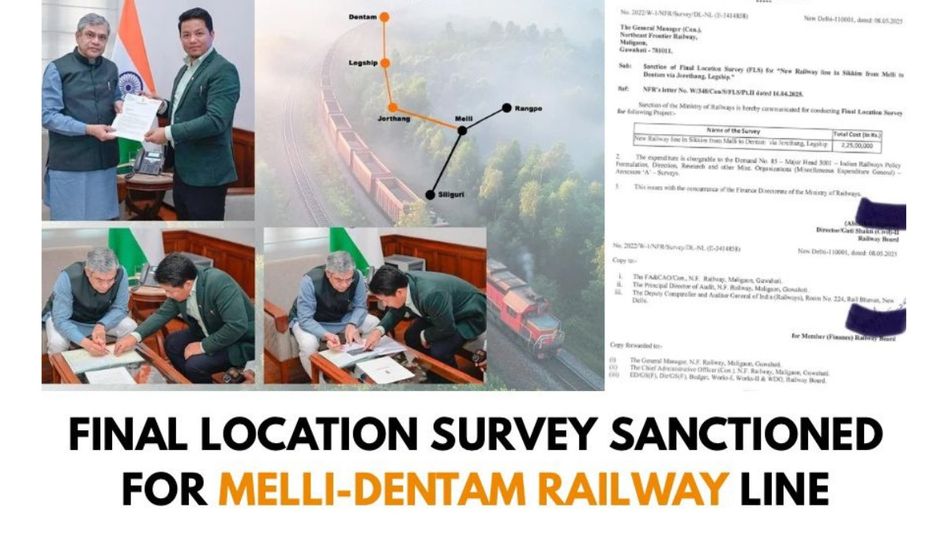 Sikkim: Railways approves final survey for Melli–Dentam link, sanctions Rs 2.25 crore Sikkim: Railways approves final survey for Melli–Dentam link, sanctions Rs 2.25 crore