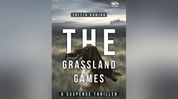 In 'The Grassland Games', Assam’s wild hosts crime, cultural intrigue and a dash of drama In 'The Grassland Games', Assam’s wild hosts crime, cultural intrigue and a dash of drama