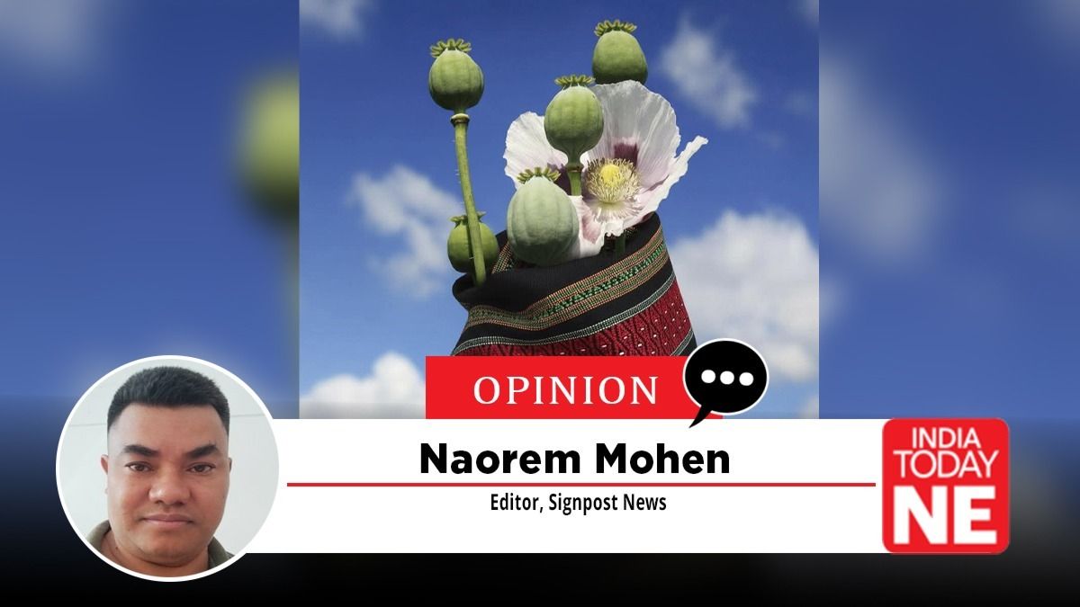 Manipur’s Poppy Fields Have Eclipsed Chin State of Myanmar Manipur’s Poppy Fields Have Eclipsed Chin State of Myanmar