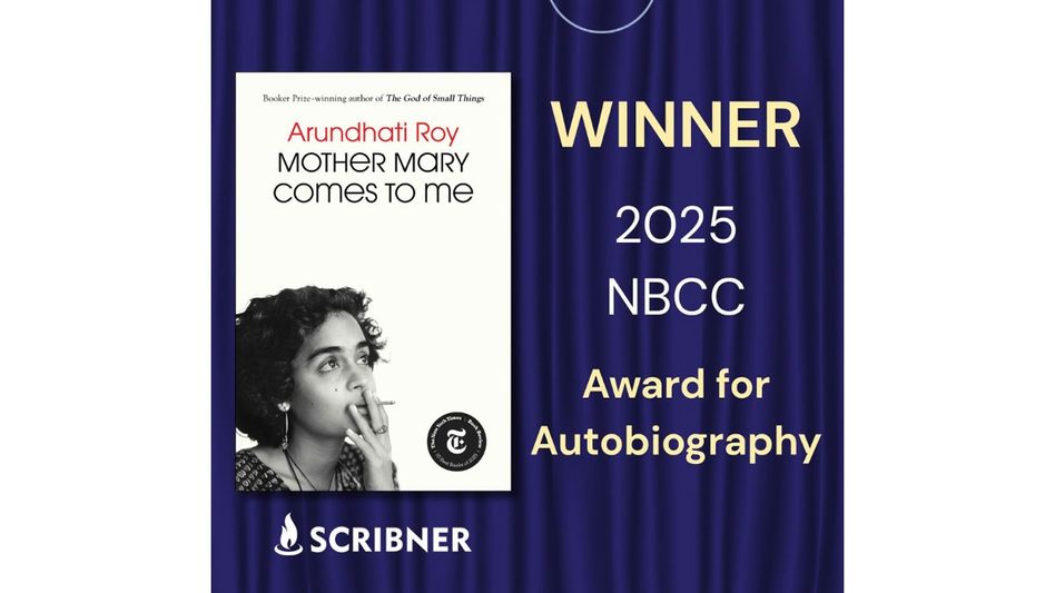 Arundhati Roy wins NBCC award for autobiography with ‘Mother Mary Comes To Me’ Arundhati Roy wins NBCC award for autobiography with ‘Mother Mary Comes To Me’