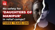 Shelter Without Security: “Daughters of Manipur” in Relief Camps, Three Years On | Ground Report Shelter Without Security: “Daughters of Manipur” in Relief Camps, Three Years On | Ground Report