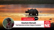 How not to destroy what makes Kaziranga exist How not to destroy what makes Kaziranga exist