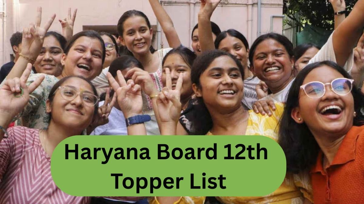Haryana Board 12th Topper List 2025, HBSE 12th Result 2025 Topper, Haryana 12th Class Toppers