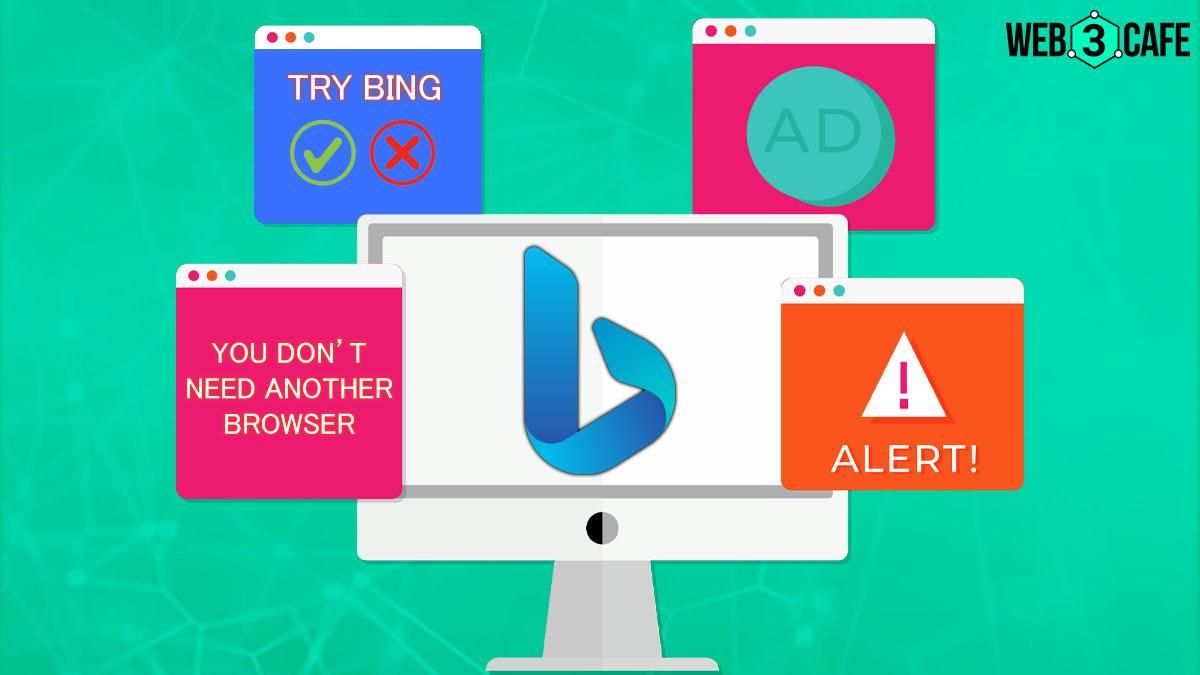 Windows 11 users irked by Bing's intrusive Pop-ups